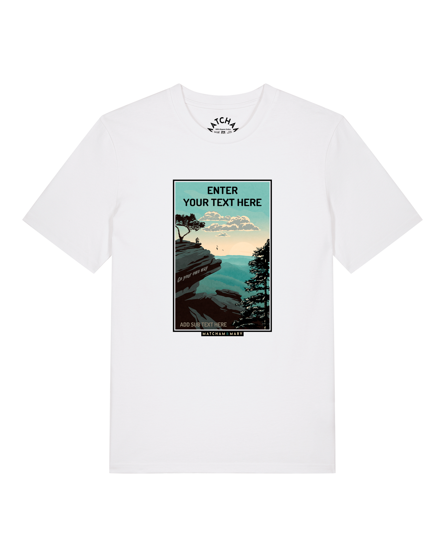 Go Your Own Way Tee (Small Print) - Personalised