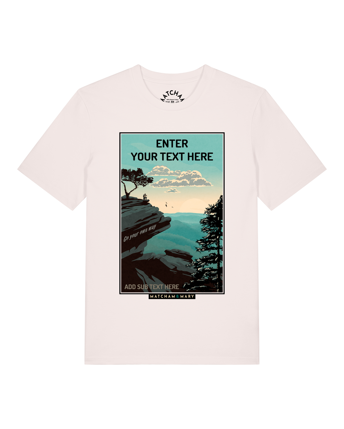 Go Your Own Way Tee - Personalised