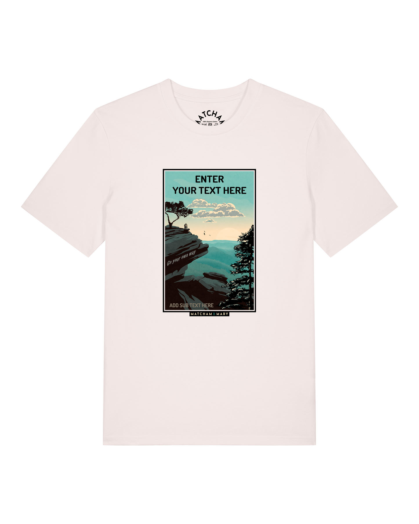 Go Your Own Way Tee (Small Print) - Personalised