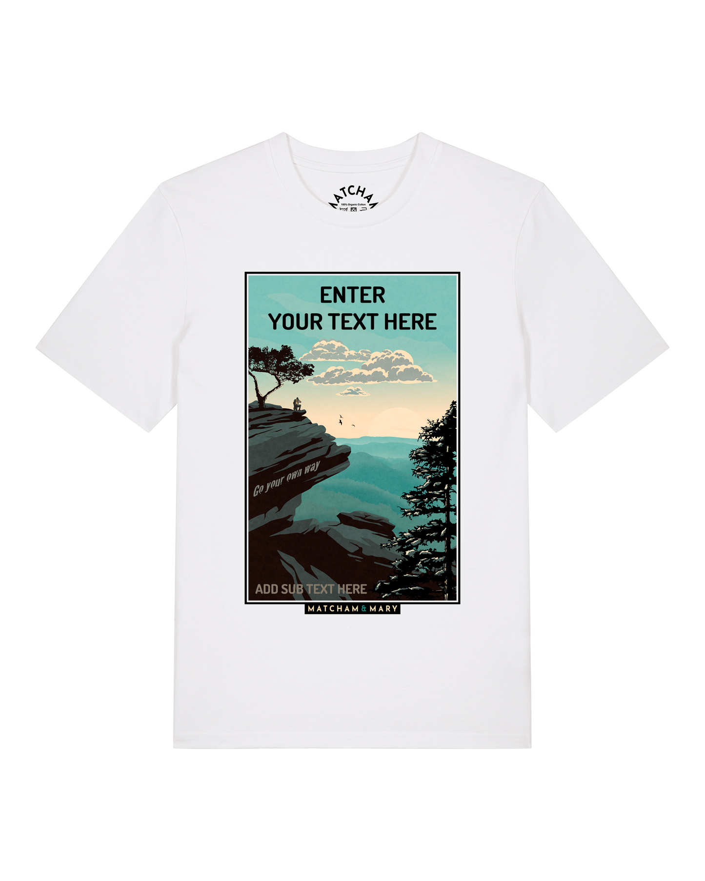 Go Your Own Way Tee - Personalised